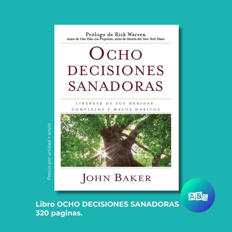Libro Ocho Decisiones Sanadoras -Jonh Baker
