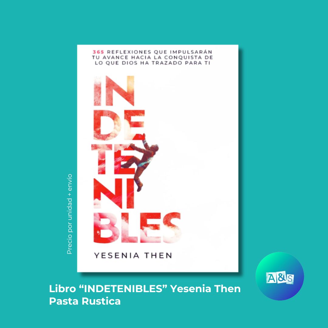 Libro INDETENIBLES - Yesenia Then