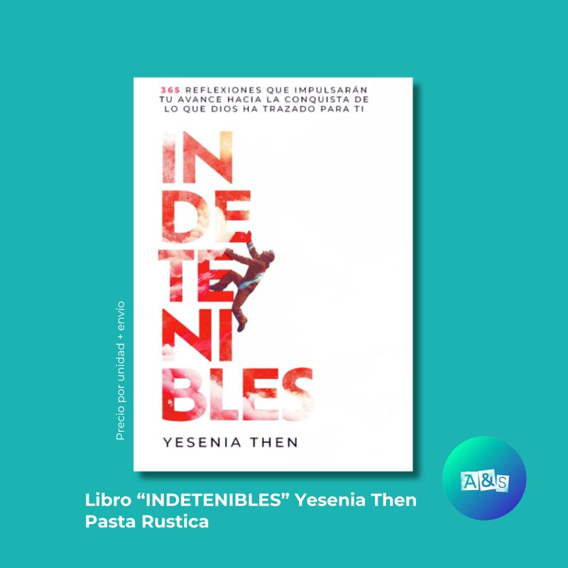 Libro INDETENIBLES - Yesenia Then