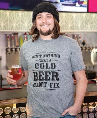Ain’t Nothin’ A Cold Beer T