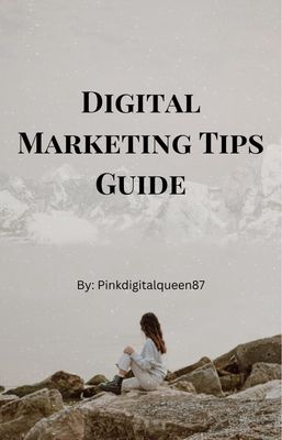 Tips On Digital Marketing