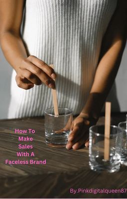 How To Make Sales With Faceless Brand