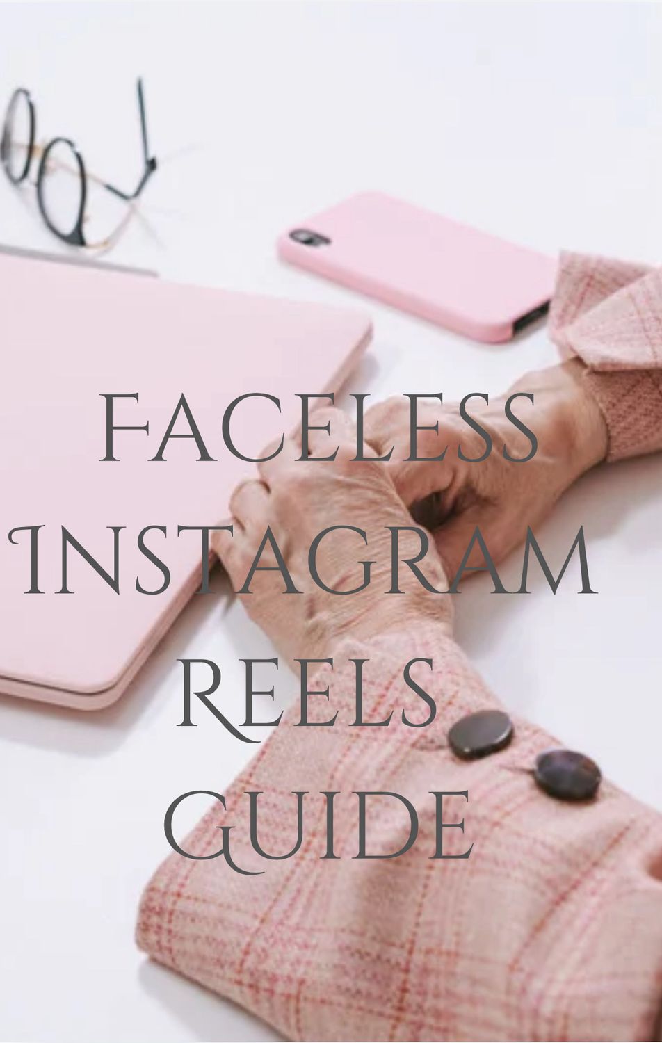 Faceless Instagram Reels