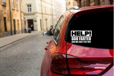 Help dad farted decal