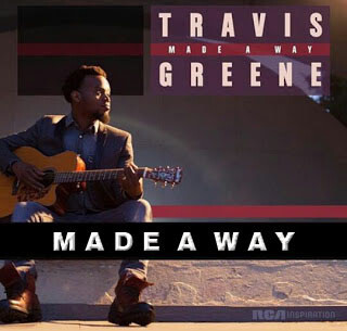 Made A Way - originally by Travis Greene