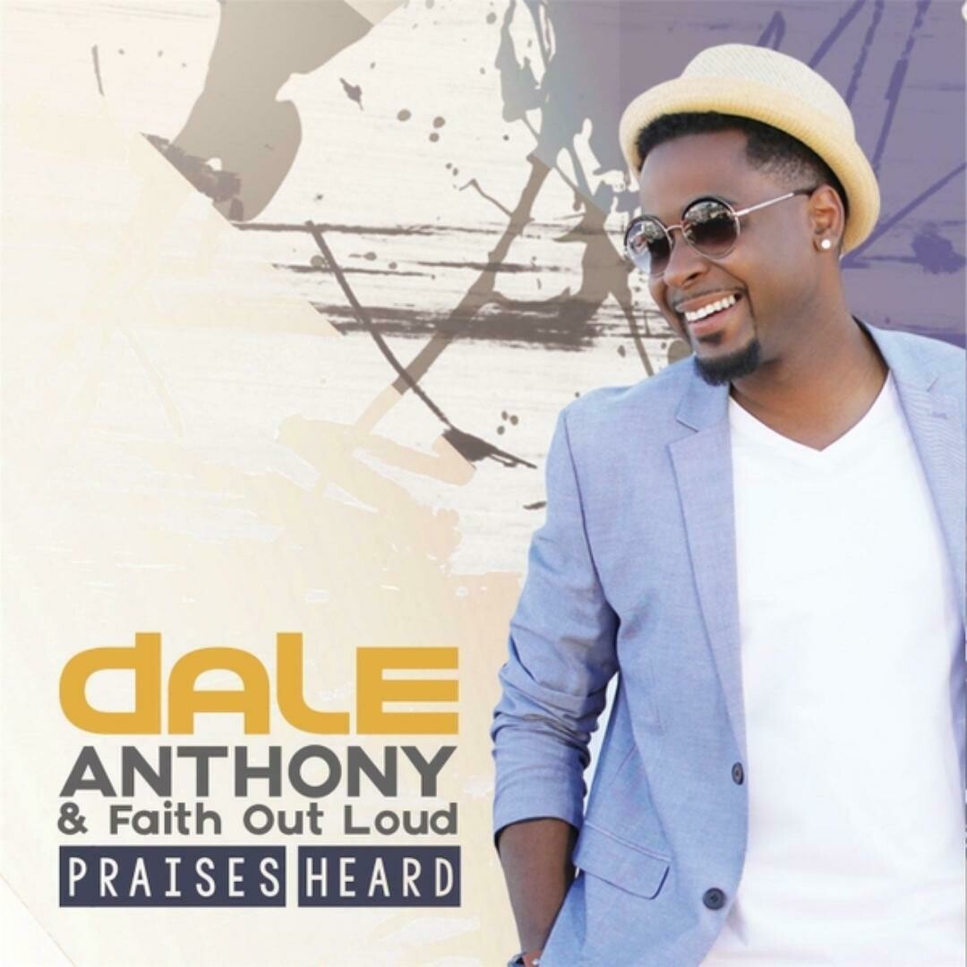 Praises Heard - originally by Dale Anthony