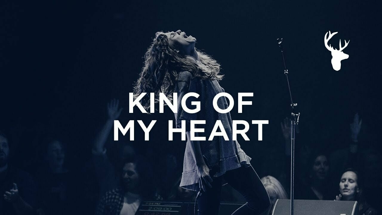 King of My Heart (Bethel Live) - originally by Steffany Gretzinger