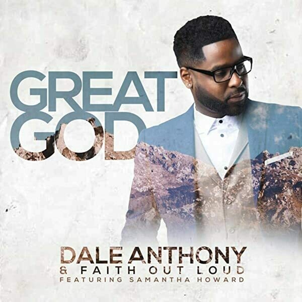 Great God - originally by Dale Anthony &amp; Faith Out Loud