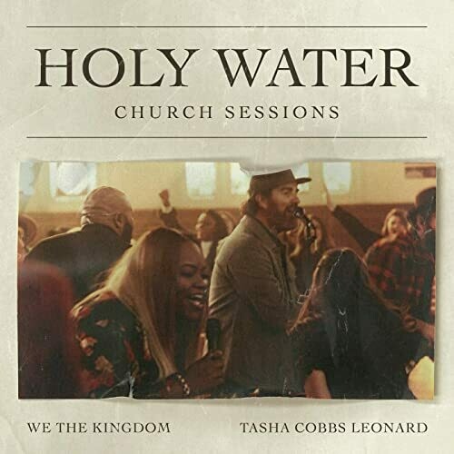 Holy Water - originally by We The Kingdom