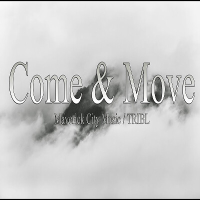 Come and Move - originally by Maverick City Music