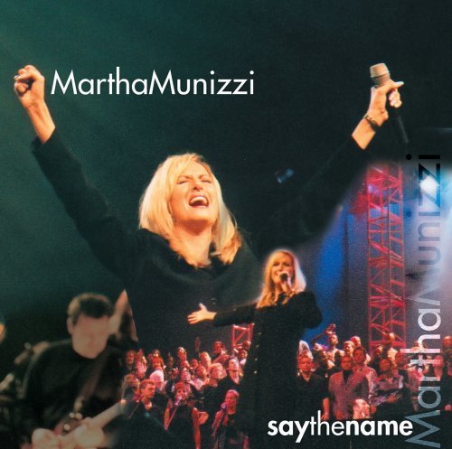 Say The Name - originally by Martha Munizzi