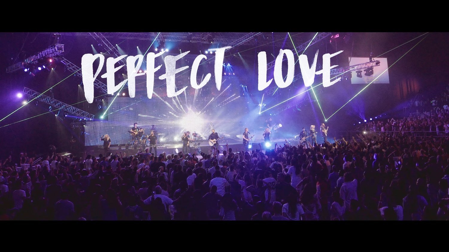 Perfect Love - originally by Planetshakers