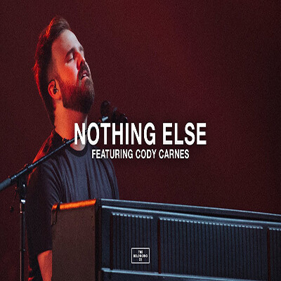 Nothing Else (Live) - originally by&nbsp;Cody Carnes