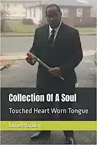 Collection Of A Soul: Touched Heart Worn tongue