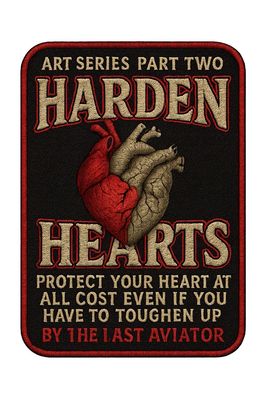Harden Hearts By The Last Aviator:   Art Series II