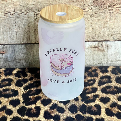 16 oz Glass Jars with Straws - Donut Give A Shit