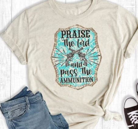 Praise the Lord and Pass the Ammunition - XL