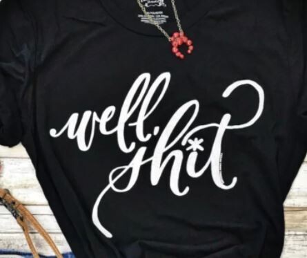 Well Shit Graphic Black Tee - S