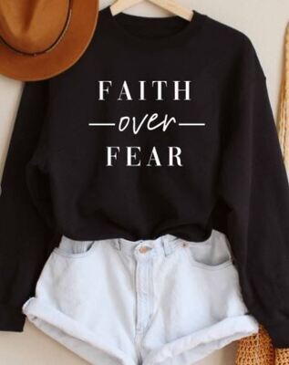 FAITH OVER FEAR GRAPHIC SWEATSHIRT