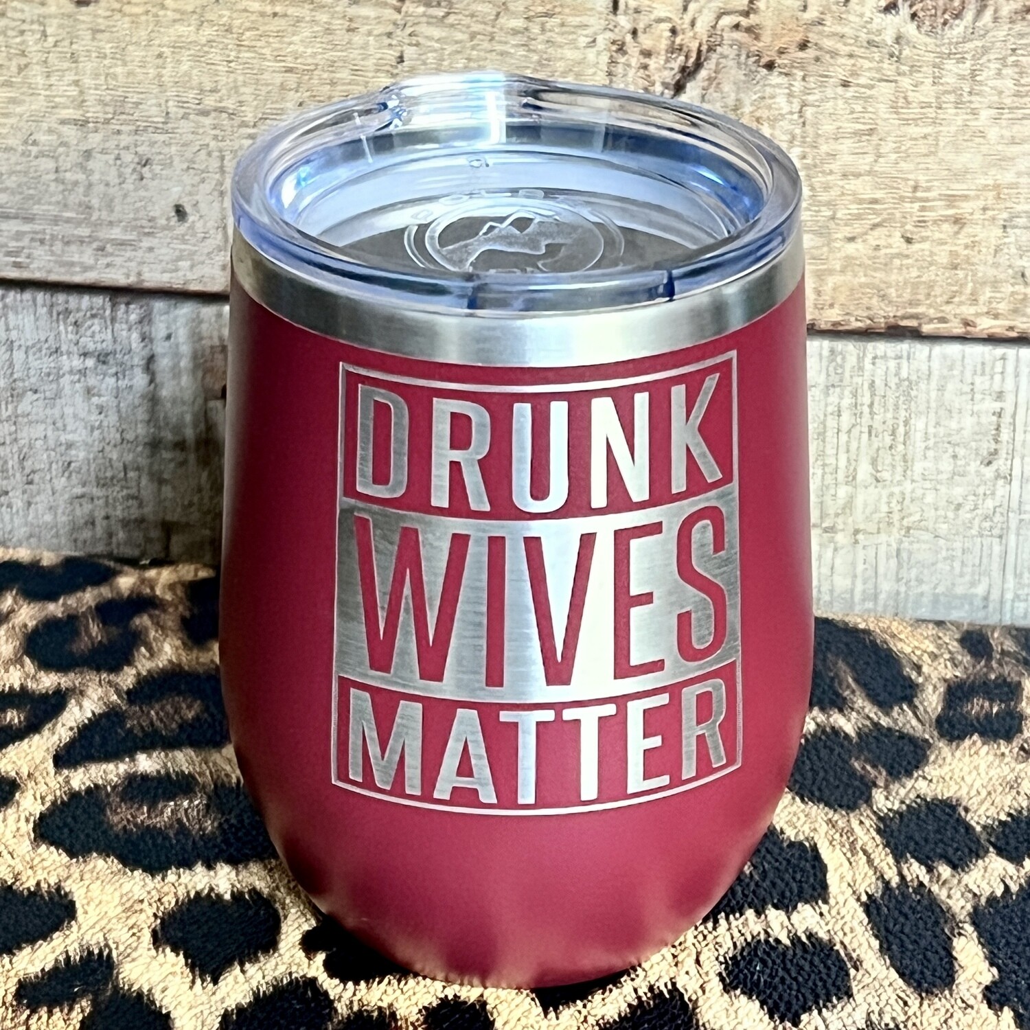 Wine & Coffee Tumblers Engraved - Drunk Wives Matter Wine