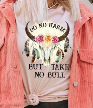 Do No Harm But Take No Bull-M