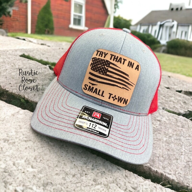 Try That In A Small Town Red Gray Hat 