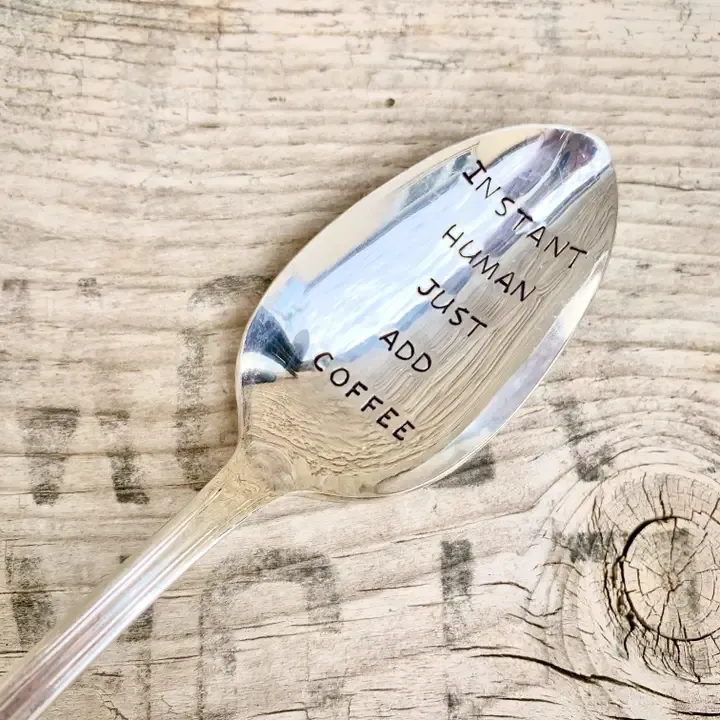 Instant Human Just Add Coffee - Tablespoon