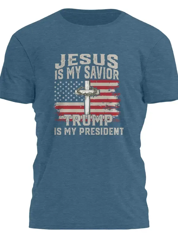 Jesus Is My Savior - Trump Is My President Tee 
