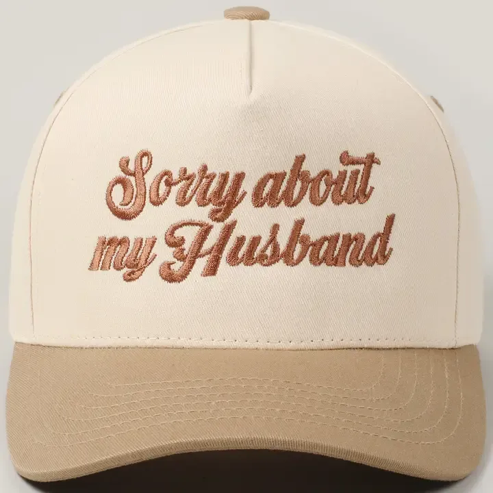 Sorry About My Husband Embroidered Trucker Hat