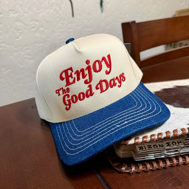 Enjoy The Good Days Embroidered Hat