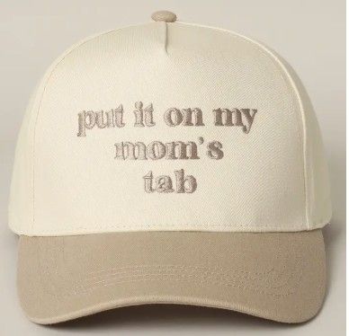 Put It On My Mom’s Tab Embroidered Trucker Hat