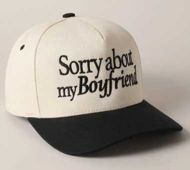 Sorry About My Boyfriend Embroidered Trucker Hat