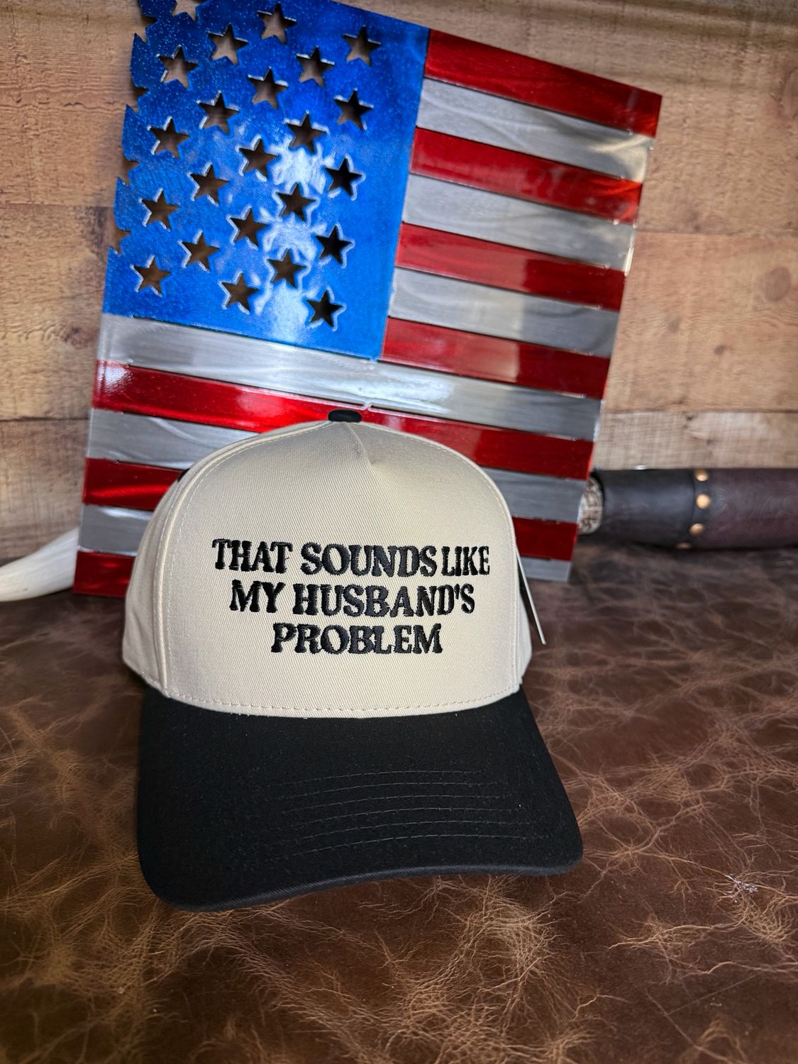 That Sounds Like My Husband’s Problem Trucker Hat