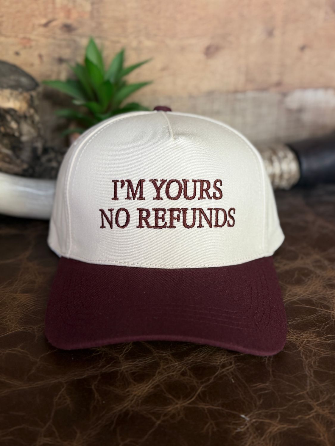 I'm Yours No Refunds Embroidered Trucker Hat