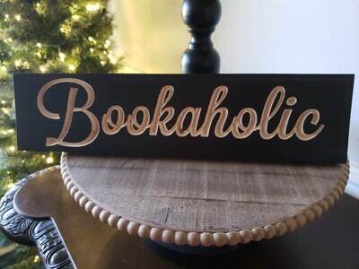 Bookaholic Bookshelf Sign