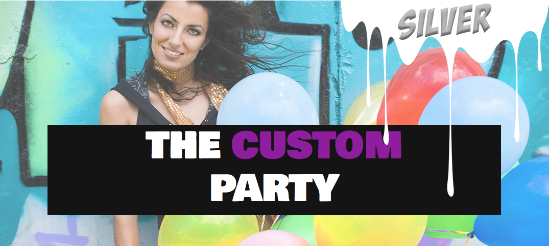 The Custom Party (Silver Package)
