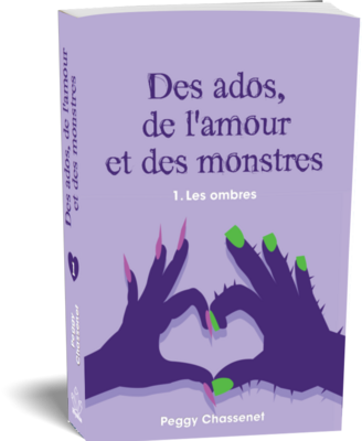 Des ados, de l&#39;amour et des monstres - 1 - Les Ombres (+ Marque-page)