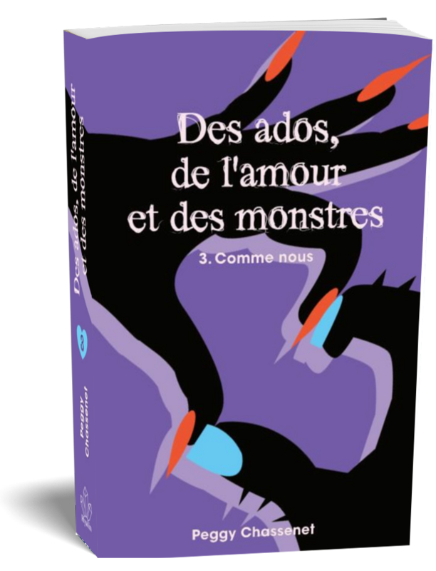 Des ados, de l&#39;amour et des monstres - 3 - Comme nous (+ Marque-page)