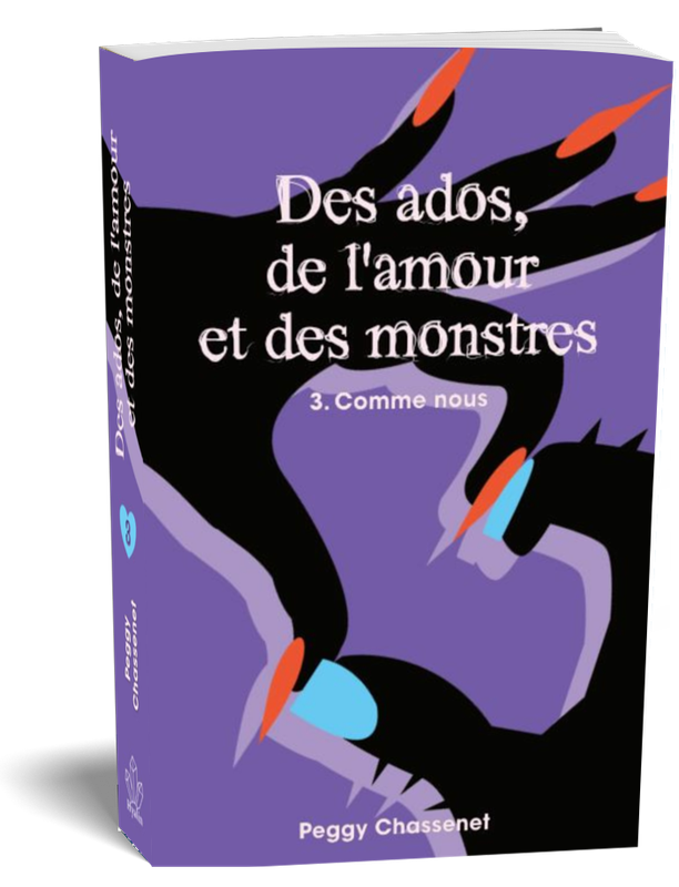 Des ados, de l'amour et des monstres - 3 - Comme nous (+ Marque-page)