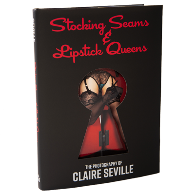 Stocking Seams &amp; Lipstick Queens by Claire Seville