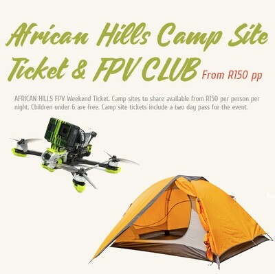Camp Site and African Hills FPV Club Ticket