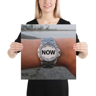 NOW-IS-THE-TIME-Wristwatch Poster