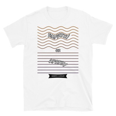 EMPATHY-OR-APATHY Unisex Basic Softstyle T-Shirt