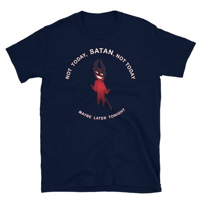 NOT-TODAY-SATAN Unisex Basic Softstyle T-Shirt