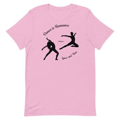DANCE-IS-ROMANCE Unisex Staple T-Shirt