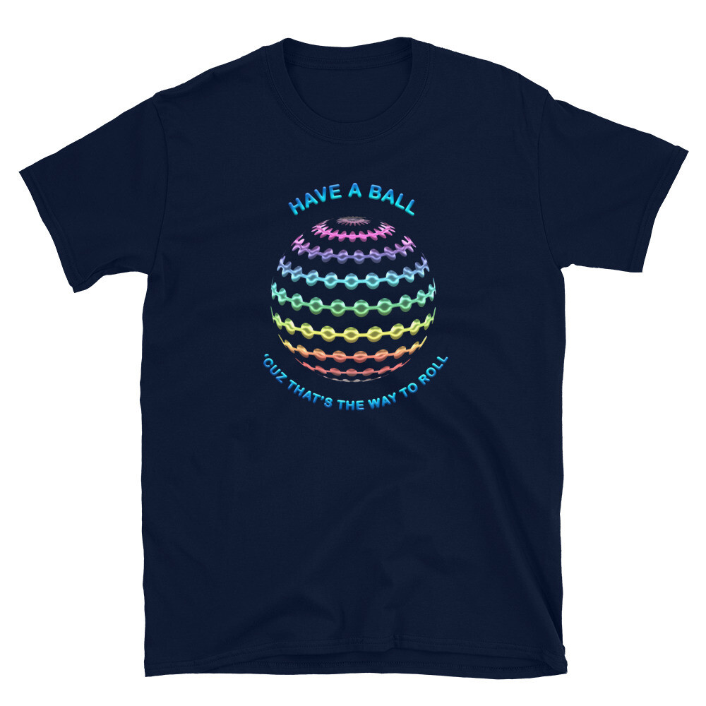 HAVE-A-BALL Unisex Basic Softstyle T-Shirt
