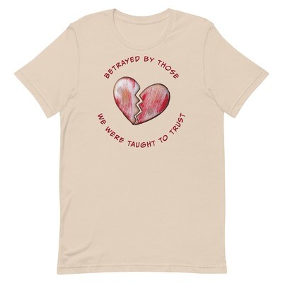 BETRAYED TRUST Unisex Staple T-Shirt