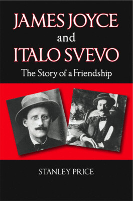 JAMES JOYCE AND ITALO SVEVO: The Story of a Friendship