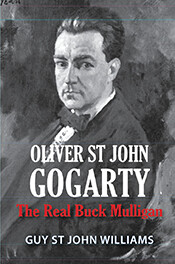 Oliver St John Gogarty: The Real Buck Mulligan