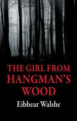 THE GIRL FROM HANGMAN’S WOOD